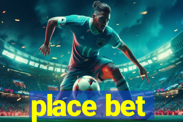 place bet